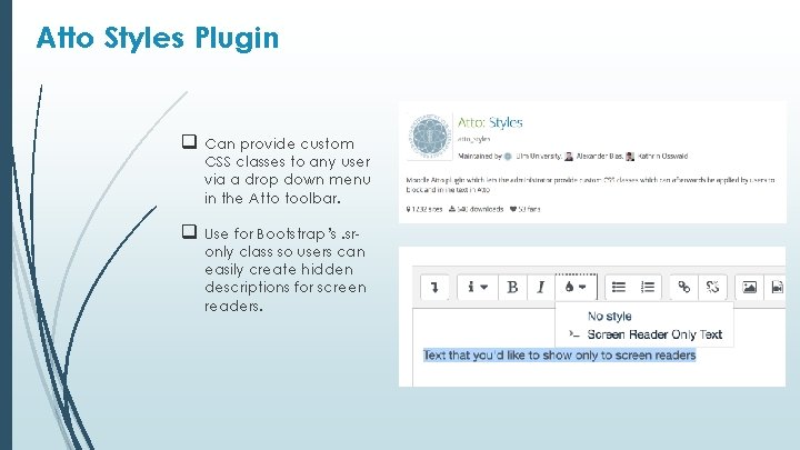 Atto Styles Plugin q Can provide custom CSS classes to any user via a