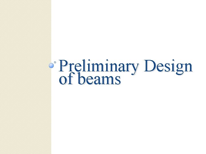 Preliminary Design of beams 