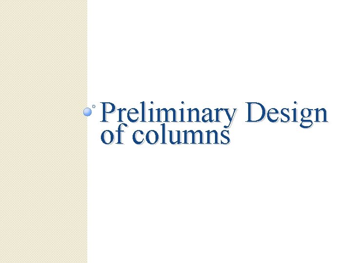 Preliminary Design of columns 