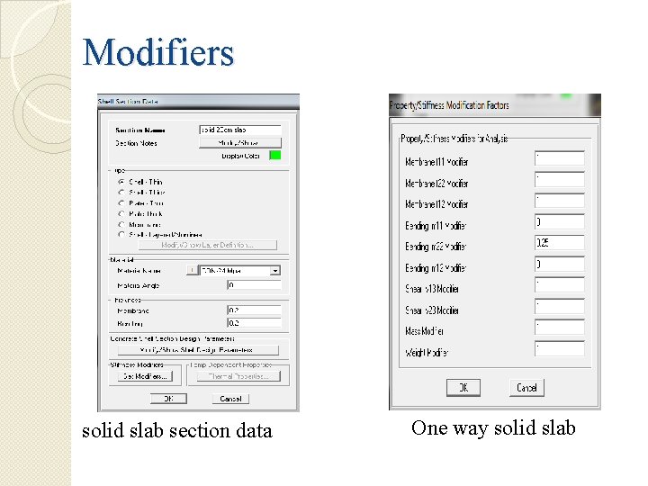 Modifiers solid slab section data One way solid slab 