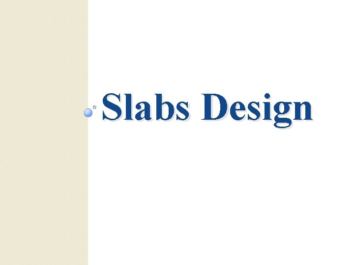 Slabs Design 