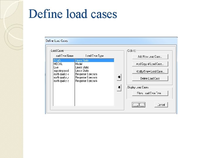 Define load cases 