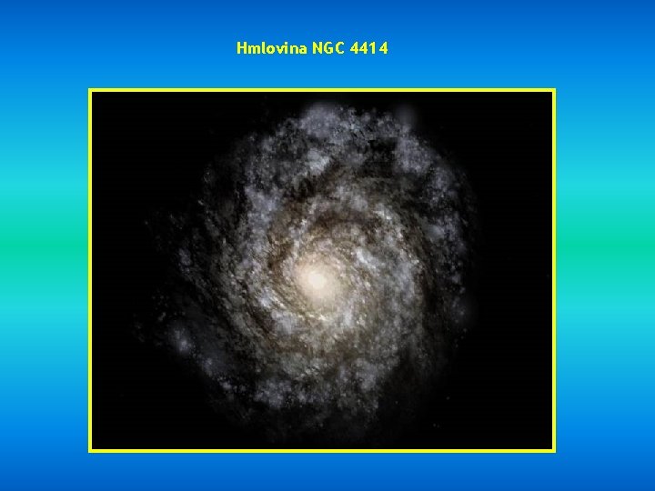 Hmlovina NGC 4414 