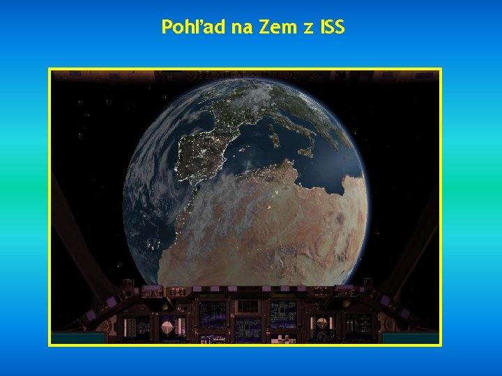 Pohľad na Zem z ISS 