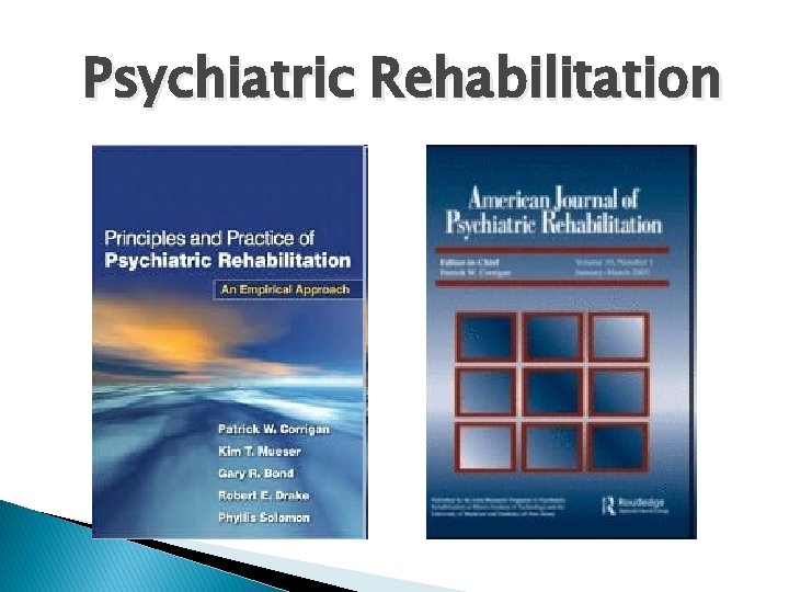Psychiatric Rehabilitation 12 