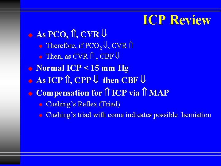 ICP Review u As PCO 2 , CVR l l u u u Therefore,