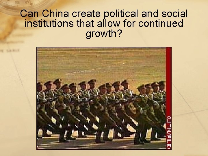 Can China create political and social institutions that allow for continued growth? 