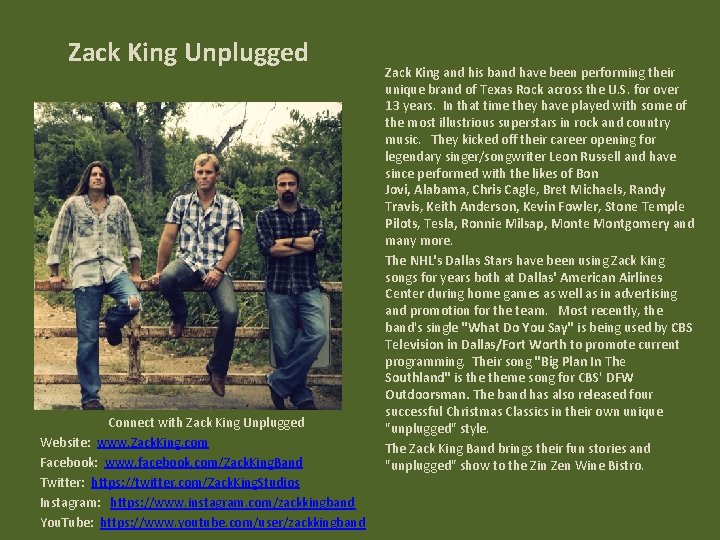 Zack King Unplugged Connect with Zack King Unplugged Website: www. Zack. King. com Facebook:
