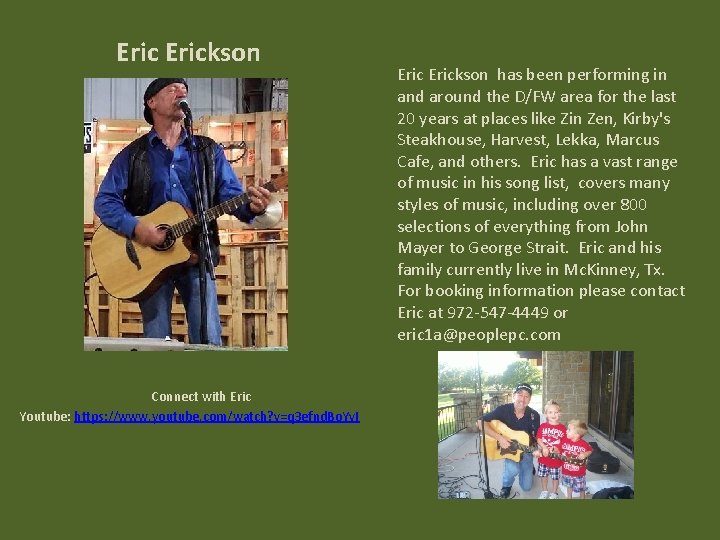 Erickson Connect with Eric Youtube: https: //www. youtube. com/watch? v=q 3 efnd. Bo. Yv.