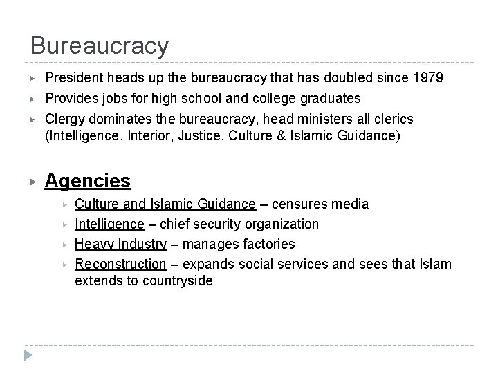 Bureaucracy ▶ ▶ President heads up the bureaucracy that has doubled since 1979 Provides