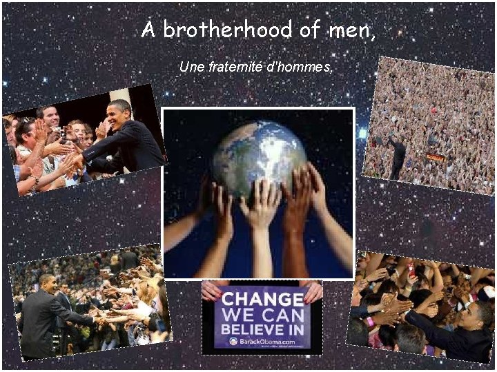 A brotherhood of men, Une fraternité d'hommes, 