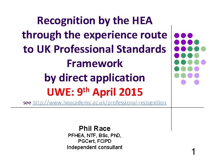 Recognition by the HEA through the experience route to UK Professional Standards Framework by