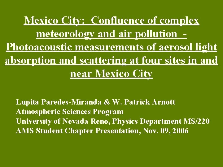 Mexico City: Confluence of complex meteorology and air pollution Photoacoustic measurements of aerosol light