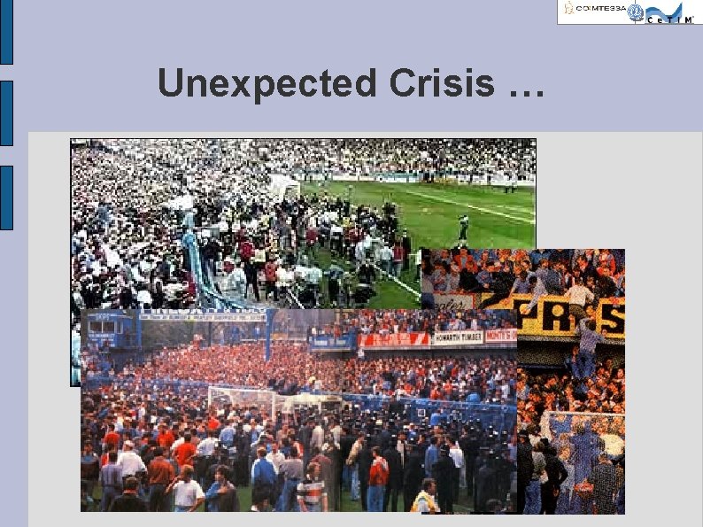 Unexpected Crisis … 