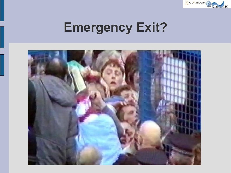 Emergency Exit? 