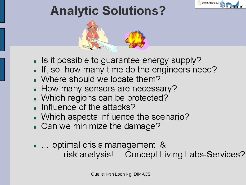 Analytic Solutions? Is it possible to guarantee energy supply? If, so, how many time