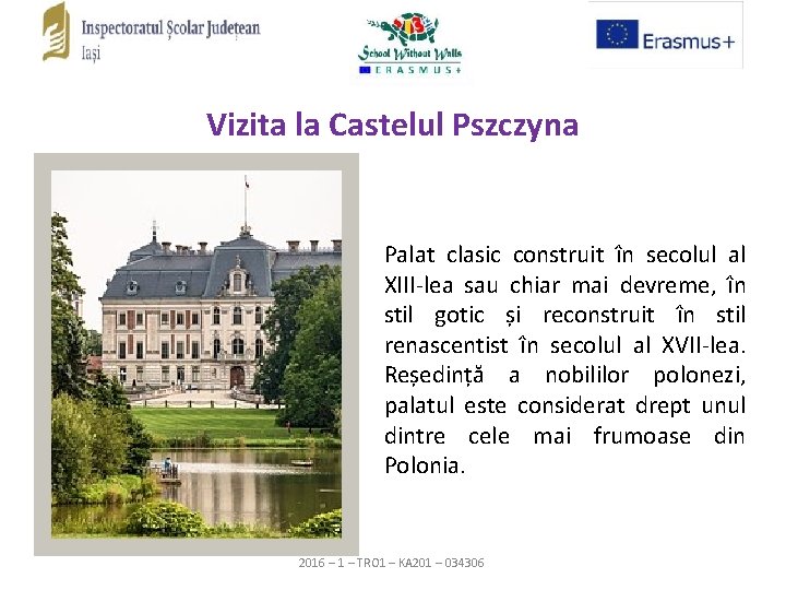 Vizita la Castelul Pszczyna Palat clasic construit în secolul al XIII-lea sau chiar mai