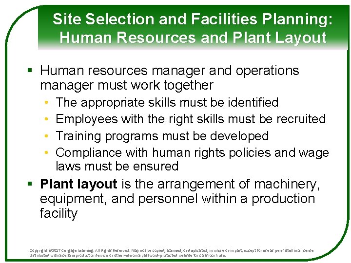 Site Selection and Facilities Planning: Human Resources and Plant Layout § Human resources manager Site Selection and Facilities Planning: Human Resources and Plant Layout § Human resources manager