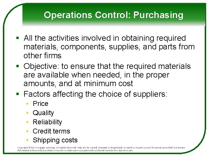 Operations Control: Purchasing § All the activities involved in obtaining required materials, components, supplies, Operations Control: Purchasing § All the activities involved in obtaining required materials, components, supplies,