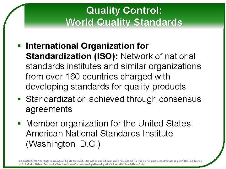 Quality Control: World Quality Standards § International Organization for Standardization (ISO): Network of national Quality Control: World Quality Standards § International Organization for Standardization (ISO): Network of national
