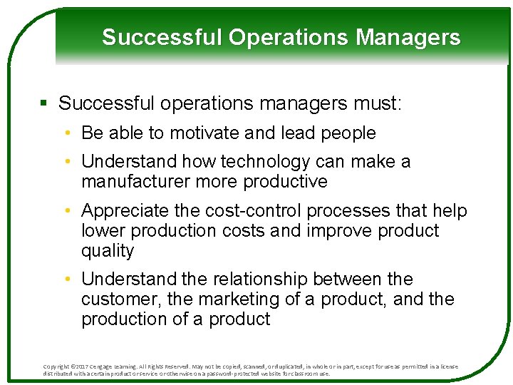Successful Operations Managers § Successful operations managers must: • Be able to motivate and Successful Operations Managers § Successful operations managers must: • Be able to motivate and