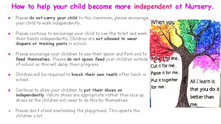 How to help your child become more independent at Nursery. ● Please do not
