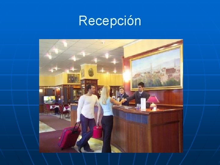 Recepción 