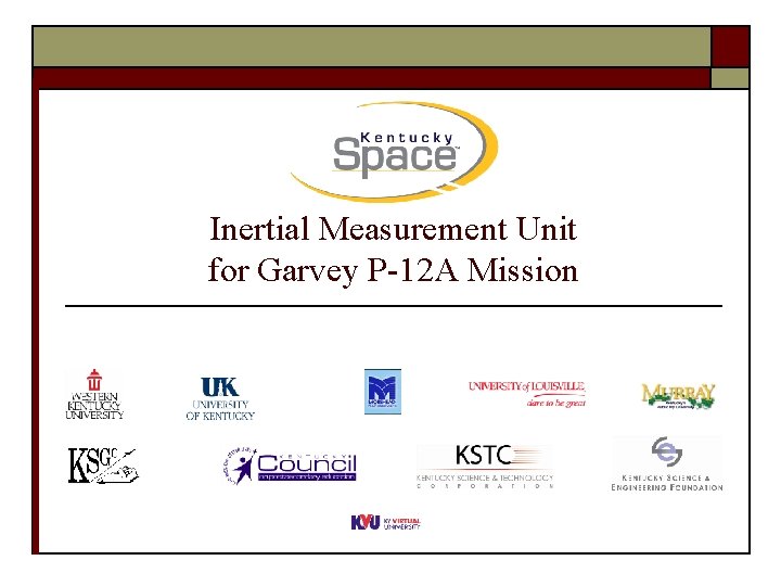 Inertial Measurement Unit for Garvey P-12 A Mission 