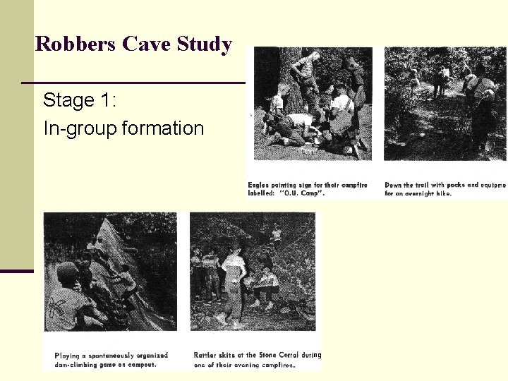 Robbers Cave Study Stage 1: In-group formation 