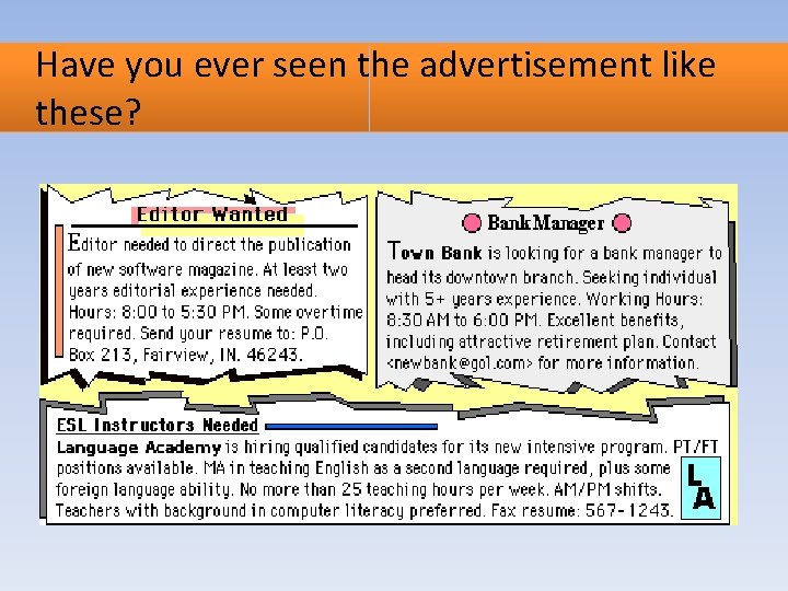 Have you ever seen the advertisement like these? Have you ever seen the advertisement like these?