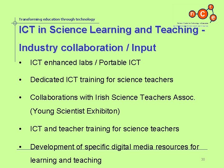 Transforming education through technology ICT in Science Learning and Teaching Industry collaboration / Input