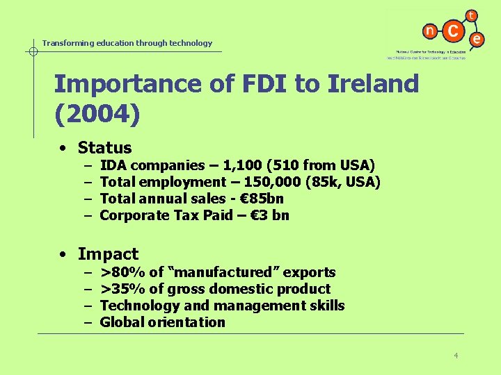 Transforming education through technology Importance of FDI to Ireland (2004) • Status – –