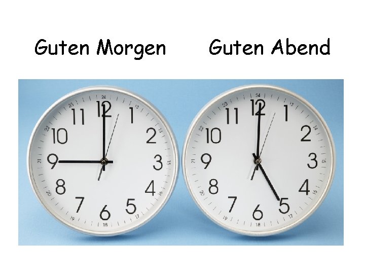 Guten Morgen Guten Abend 