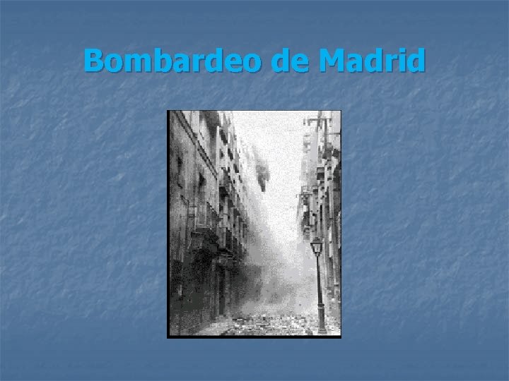 Bombardeo de Madrid 