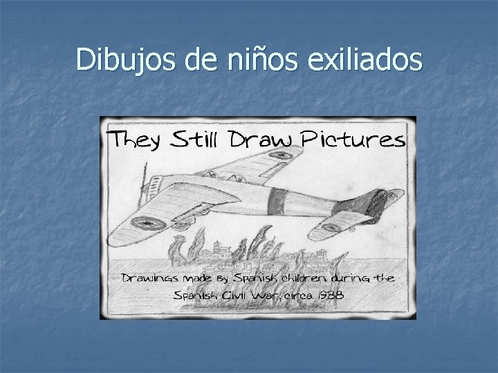 Dibujos de niños exiliados 