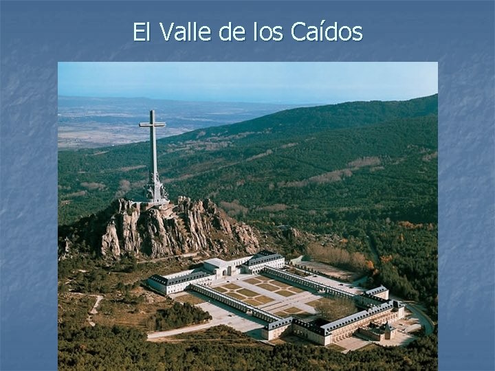 El Valle de los Caídos 