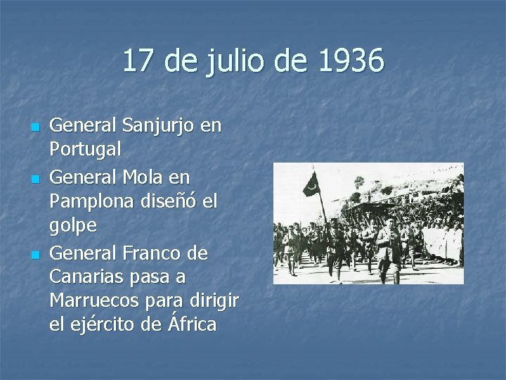 17 de julio de 1936 n n n General Sanjurjo en Portugal General Mola