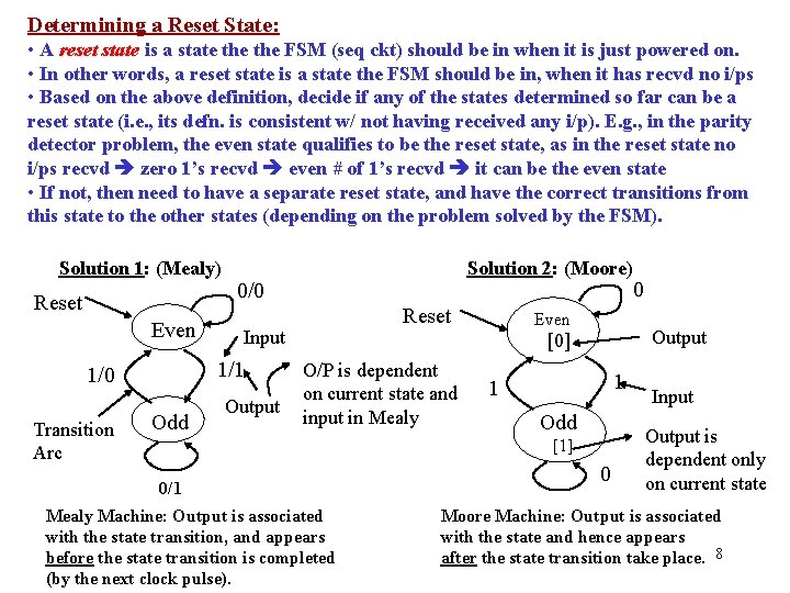 Determining a Reset State: • A reset state is a state the FSM (seq