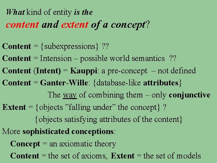 What kind of entity is the content and extent of a concept? Content =