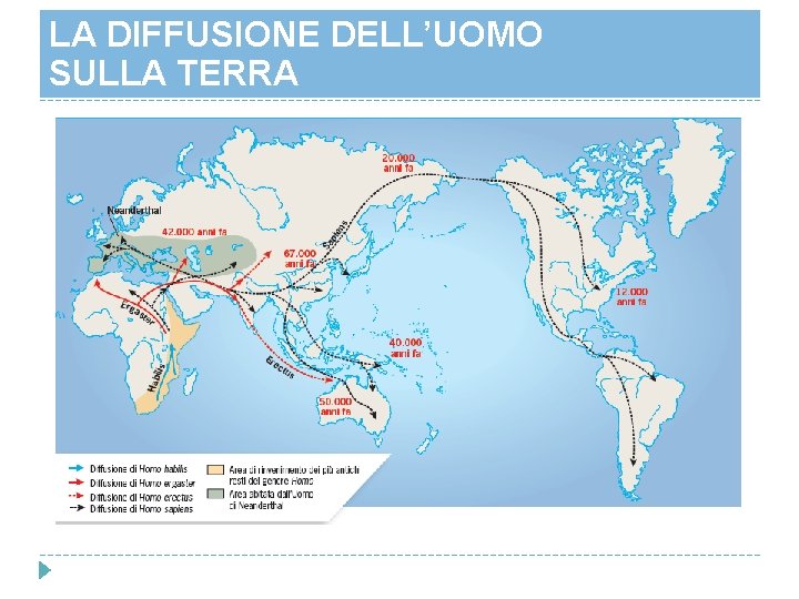 LA DIFFUSIONE DELL’UOMO SULLA TERRA 