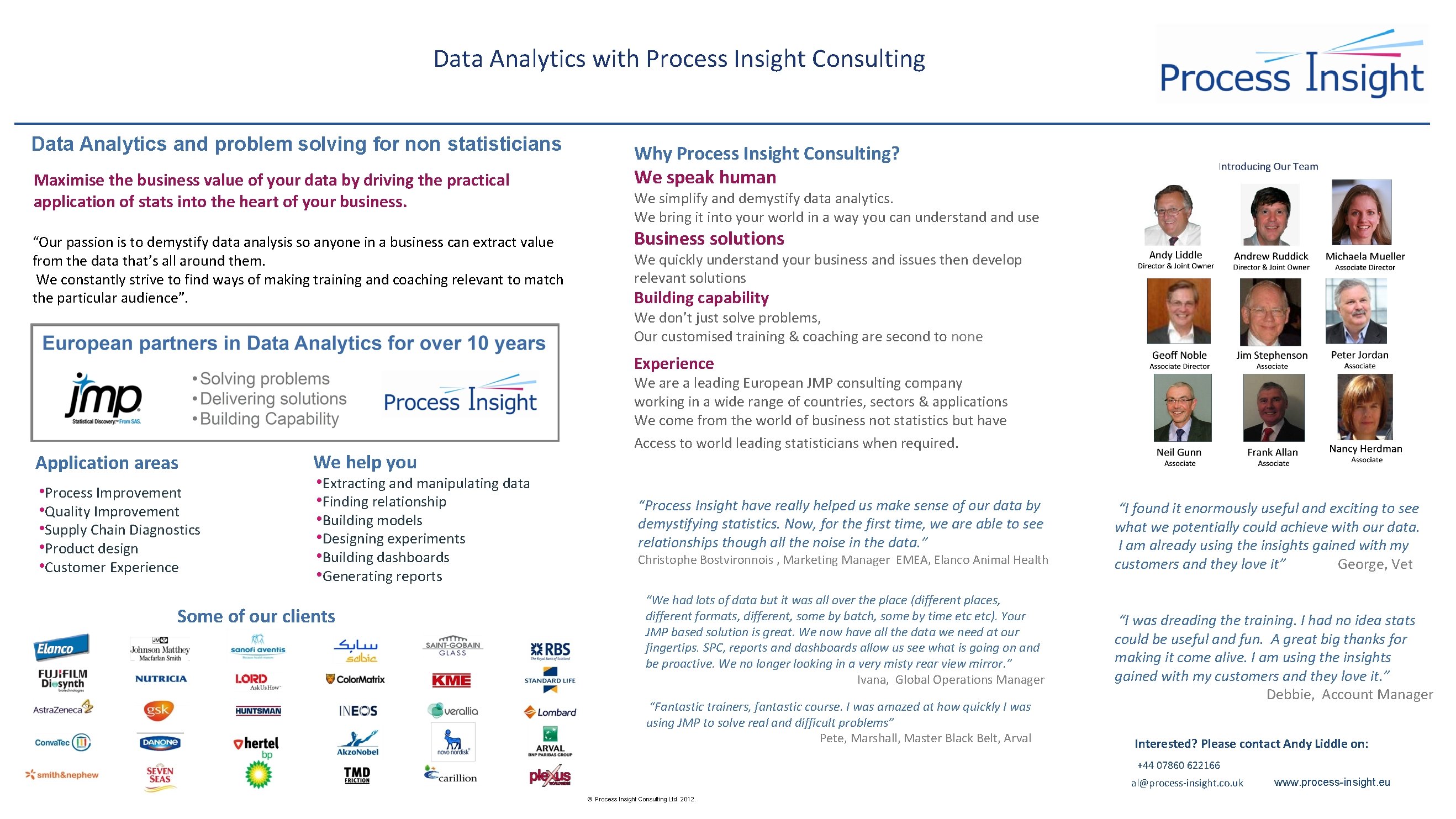 Data Analytics with Process Insight Consulting Data Analytics and problem solving for non statisticians