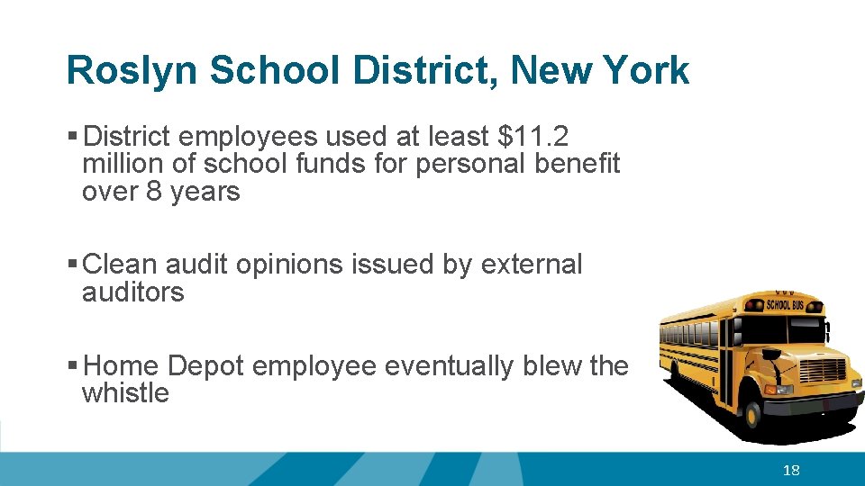 Roslyn School District, New York § District employees used at least $11. 2 million