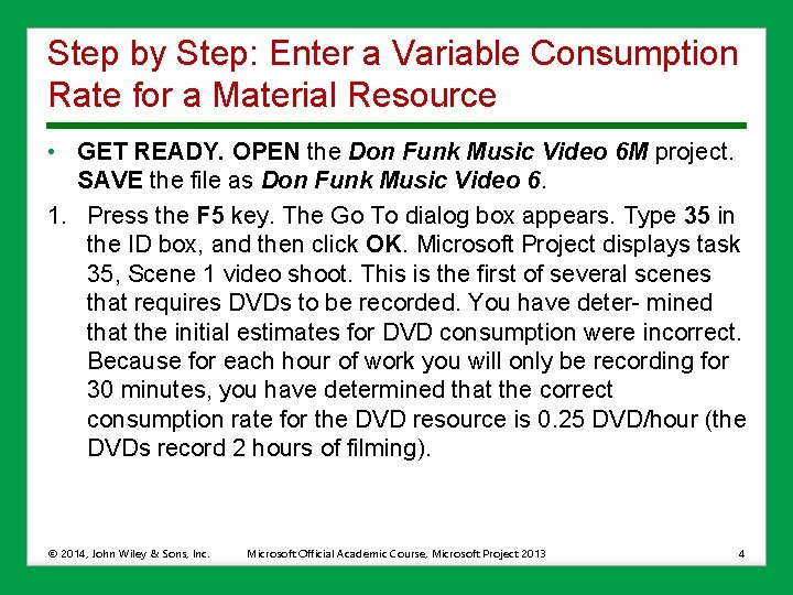 Step by Step: Enter a Variable Consumption Rate for a Material Resource • GET