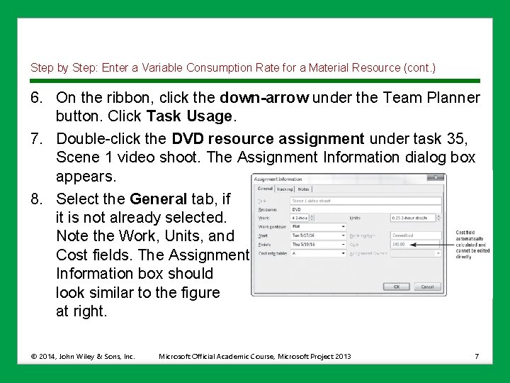 Step by Step: Enter a Variable Consumption Rate for a Material Resource (cont. )