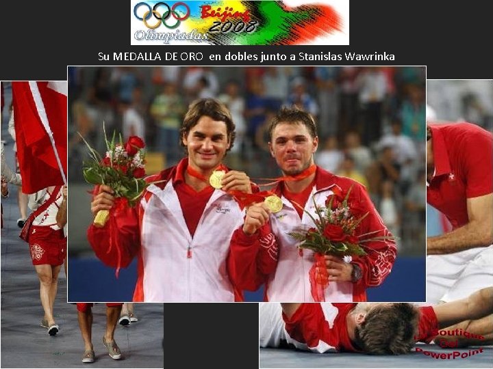 Su MEDALLA DE ORO en dobles junto a Stanislas Wawrinka 