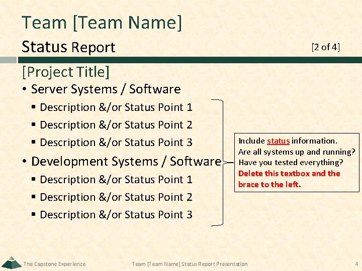 Team [Team Name] Status Report [2 of 4] [Project Title] • Server Systems /