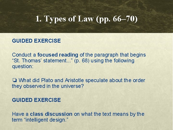 1. Types of Law (pp. 66– 70) GUIDED EXERCISE Conduct a focused reading of