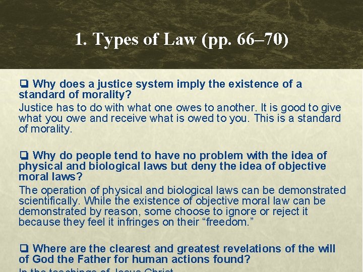 1. Types of Law (pp. 66– 70) ❏ Why does a justice system imply