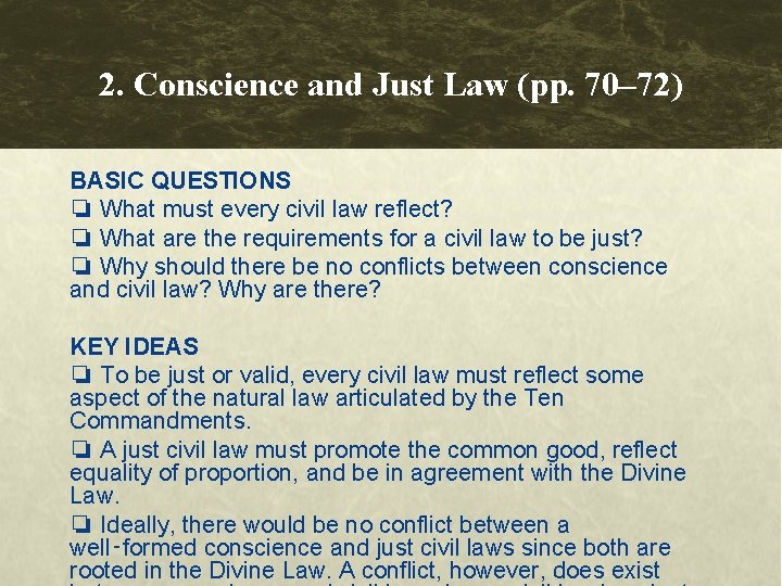 2. Conscience and Just Law (pp. 70– 72) BASIC QUESTIONS ❏ What must every