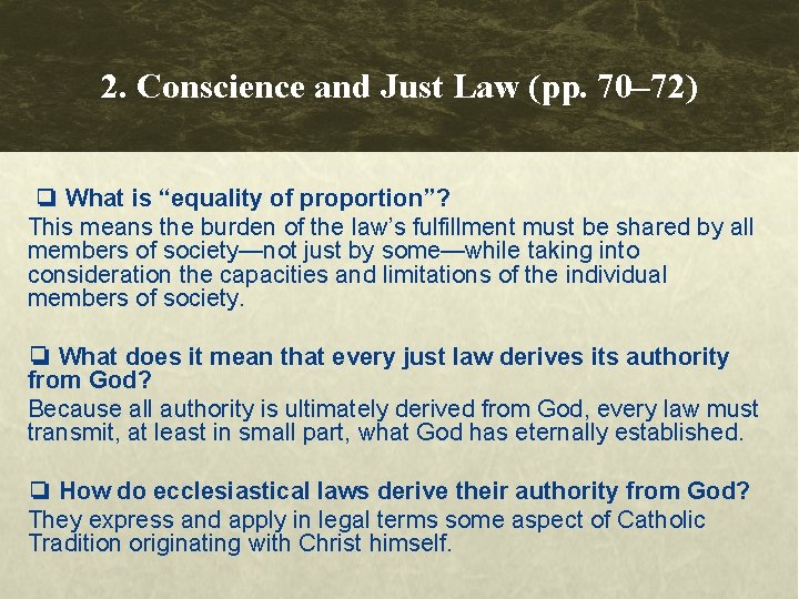 2. Conscience and Just Law (pp. 70– 72) ❏ What is “equality of proportion”?